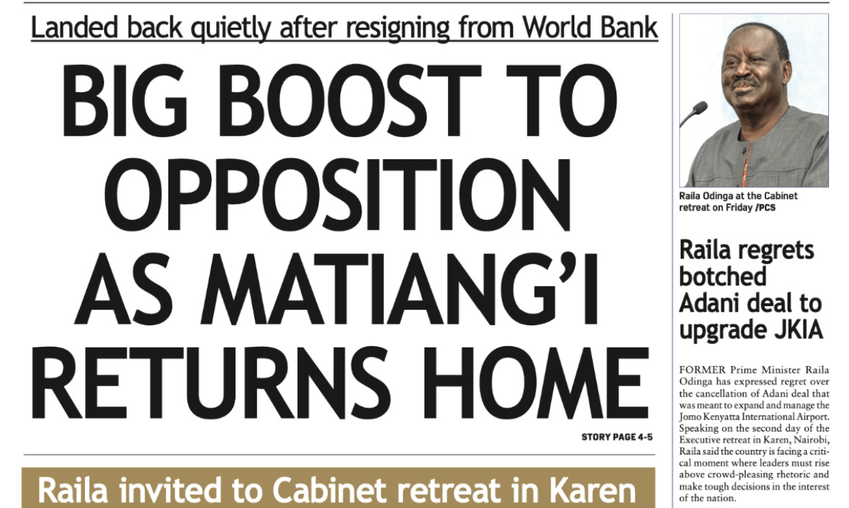 Briefs: Boost for opposition as Matiang'i returns home