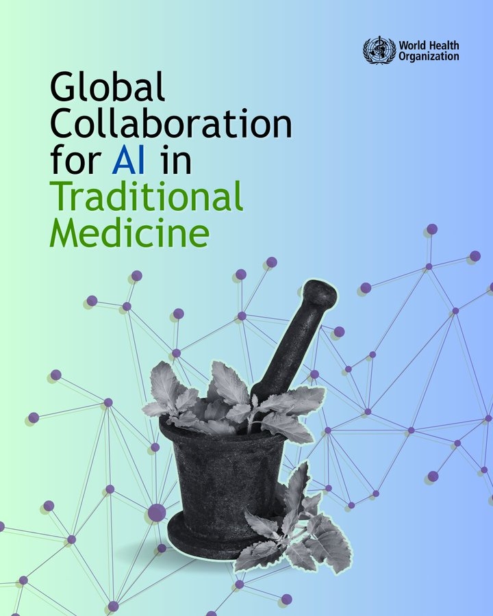 WHO, ITU, WIPO launch report on role of AI in transforming traditional medicine